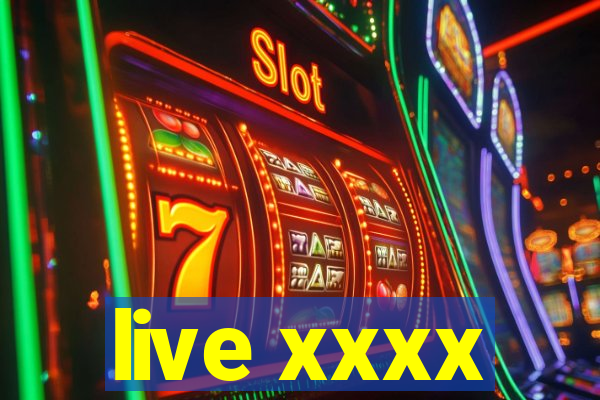 live xxxx