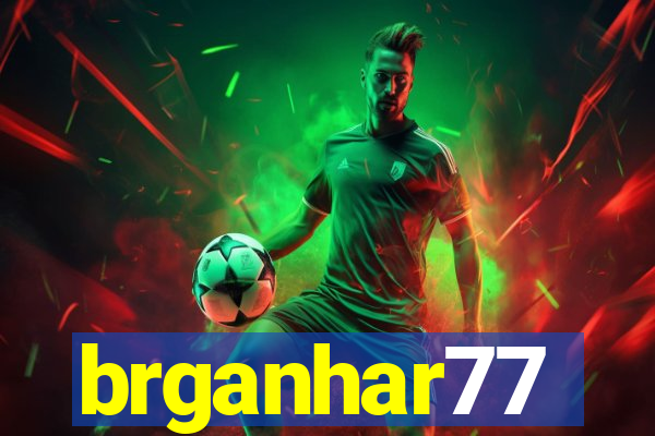 brganhar77