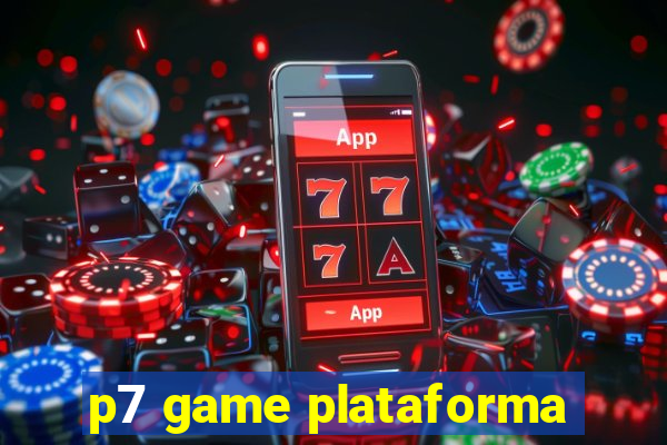 p7 game plataforma