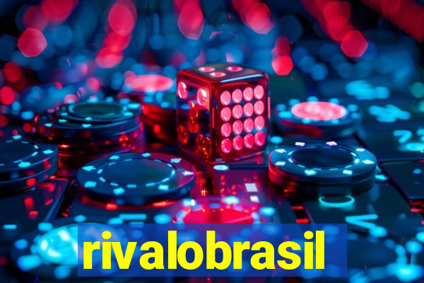 rivalobrasil