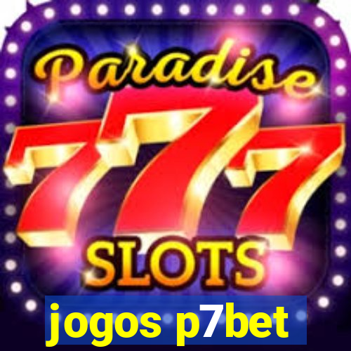 jogos p7bet