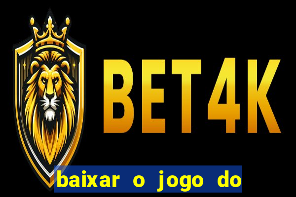 baixar o jogo do tigre 777