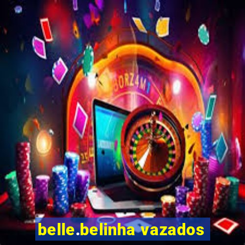 belle.belinha vazados