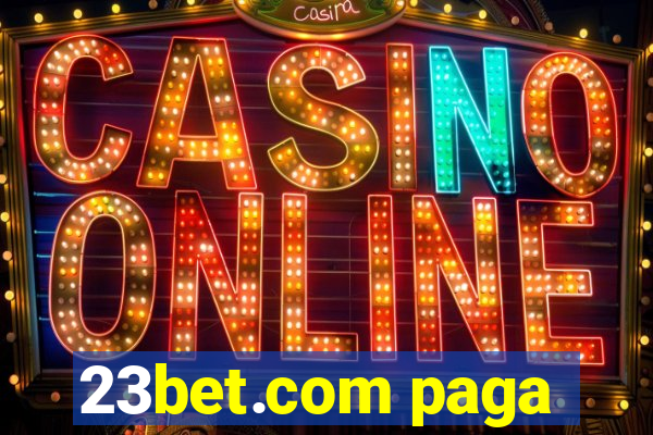 23bet.com paga