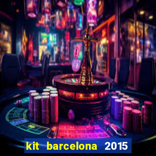 kit barcelona 2015 dls 19