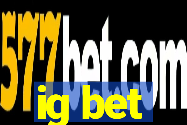 ig bet
