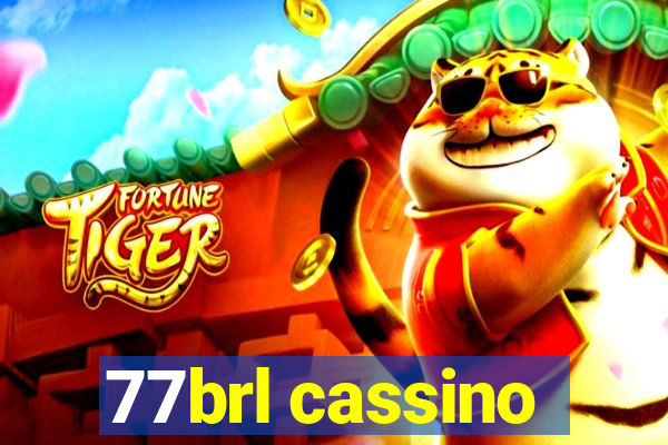 77brl cassino
