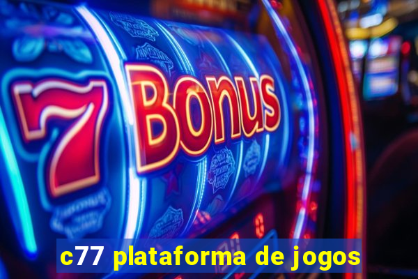 c77 plataforma de jogos