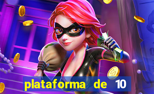 plataforma de 10 reais tigre