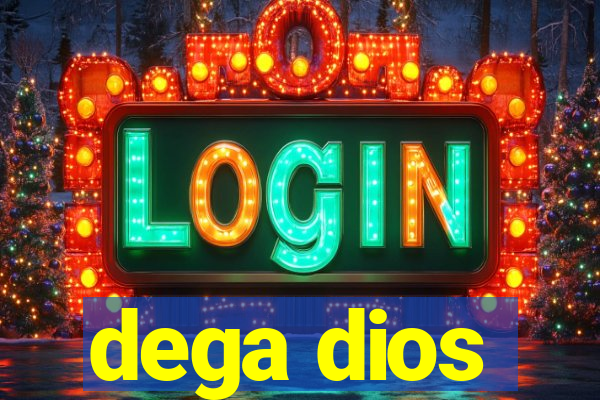 dega dios