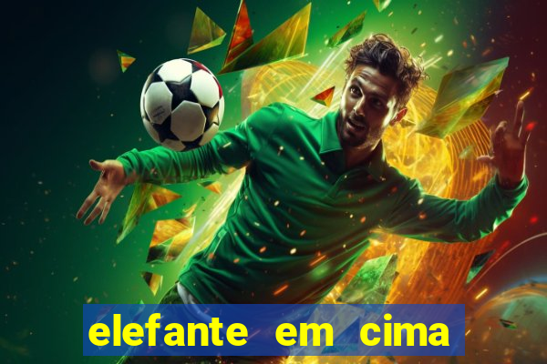 elefante em cima da arvore botafogo