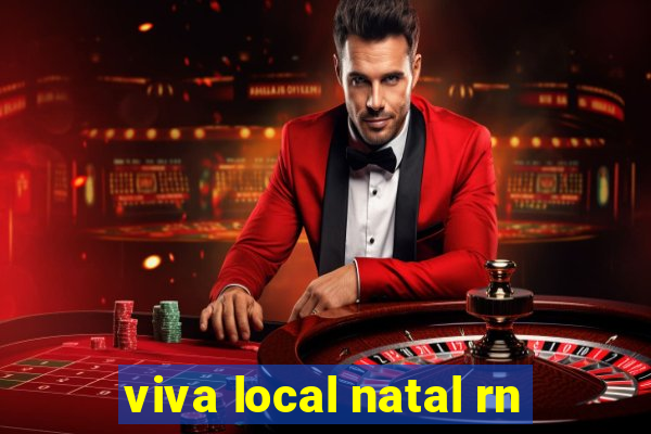 viva local natal rn