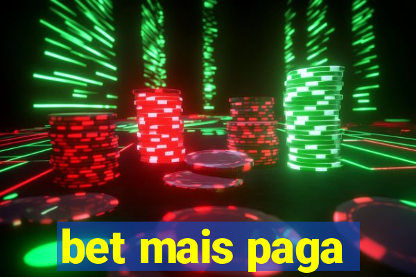 bet mais paga
