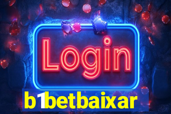 b1betbaixar
