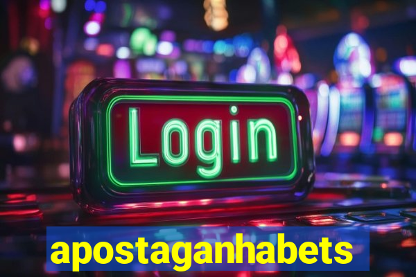 apostaganhabets
