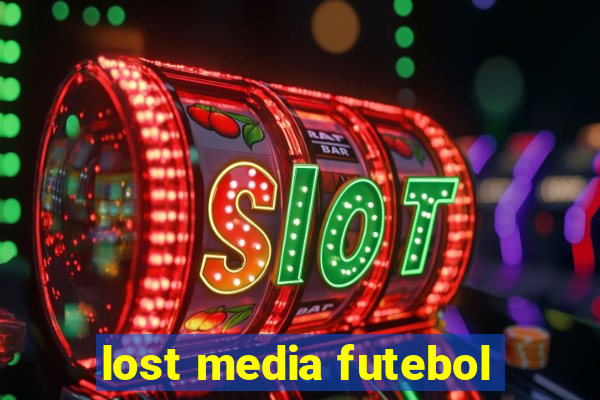 lost media futebol