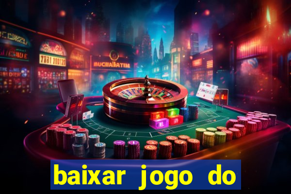 baixar jogo do tigrinho demo