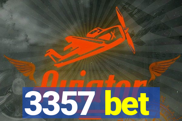 3357 bet