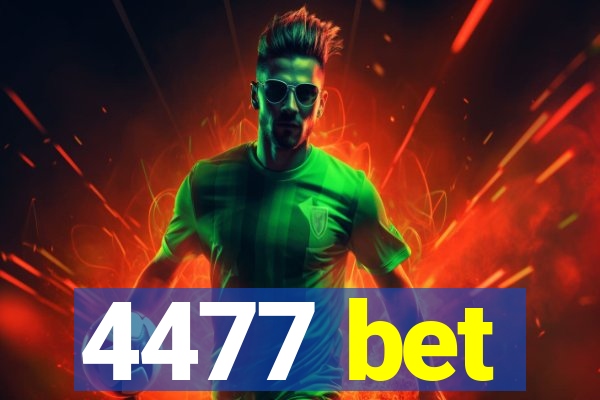4477 bet