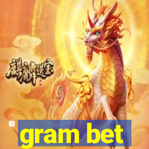 gram bet