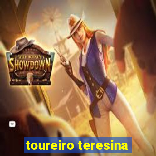 toureiro teresina