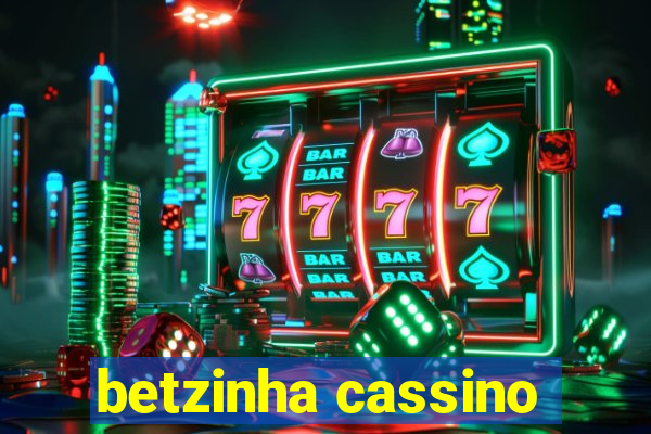 betzinha cassino