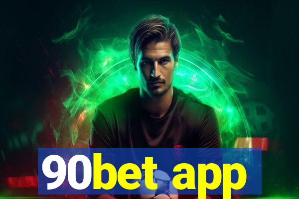 90bet app