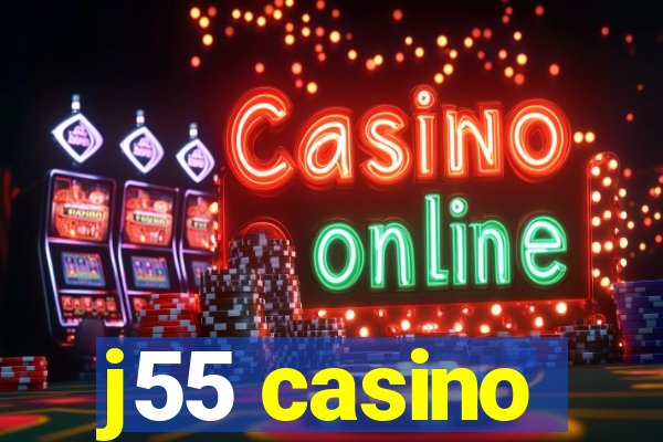 j55 casino