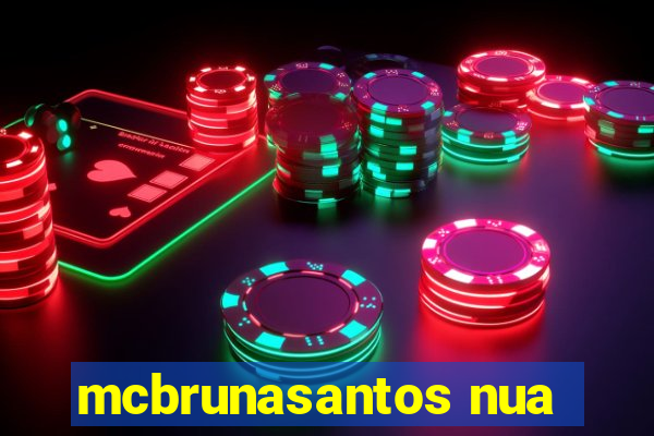 mcbrunasantos nua