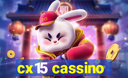cx15 cassino