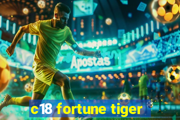 c18 fortune tiger