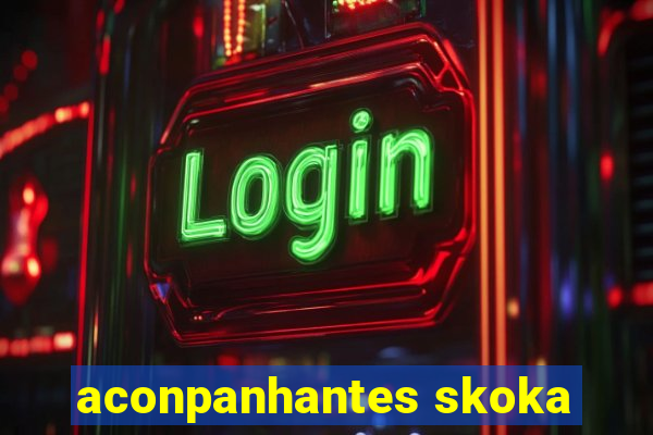 aconpanhantes skoka
