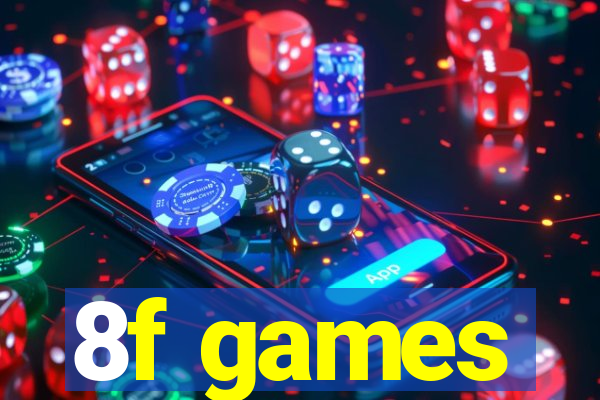 8f games