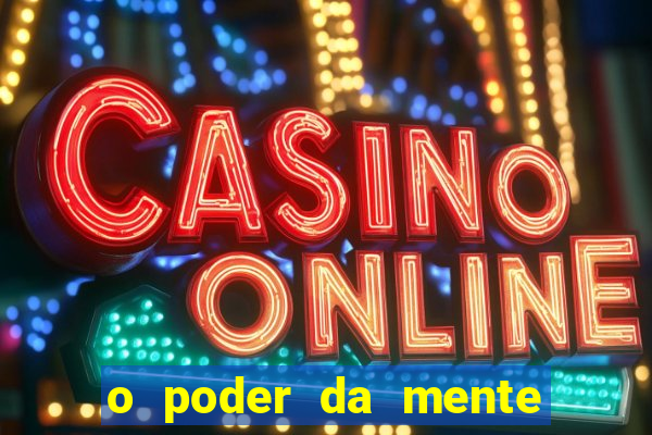 o poder da mente para ganhar na loteria