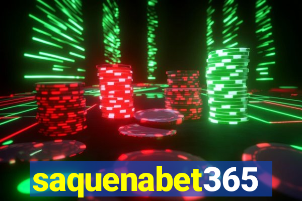 saquenabet365