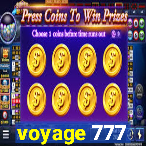 voyage 777