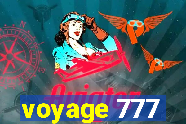 voyage 777