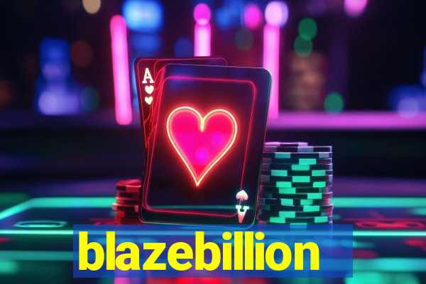 blazebillion