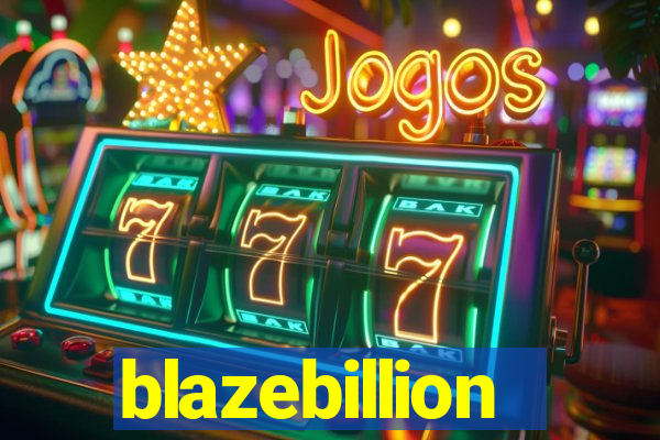 blazebillion