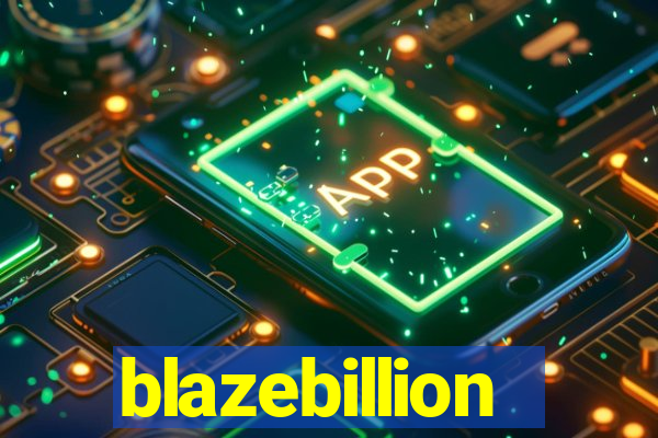 blazebillion