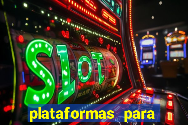 plataformas para jogar demo