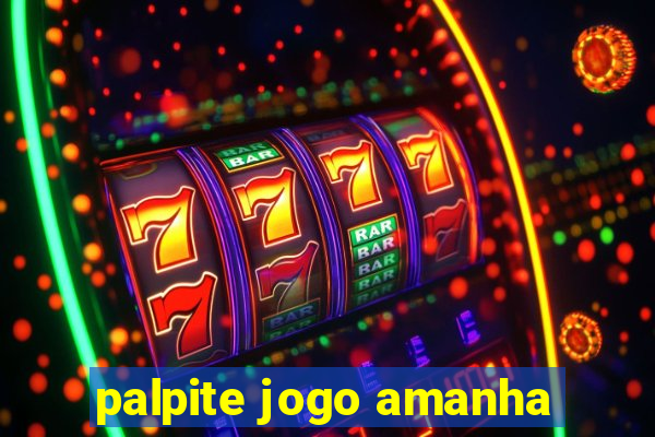 palpite jogo amanha