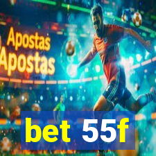 bet 55f