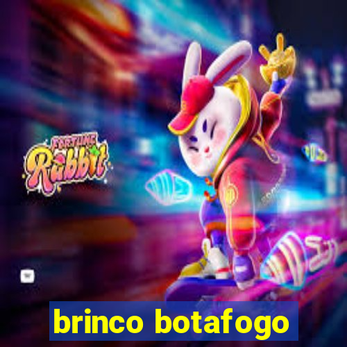 brinco botafogo