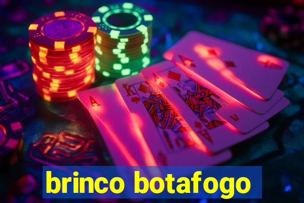 brinco botafogo