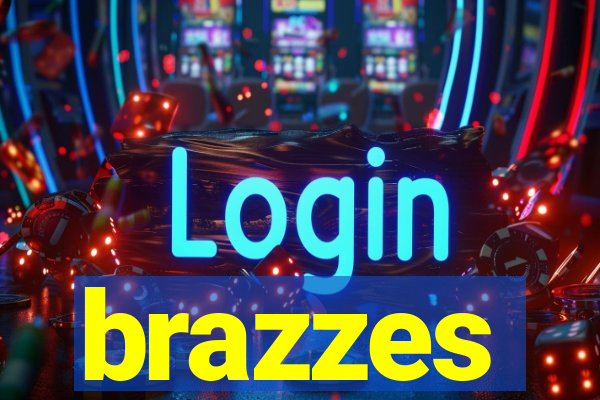 brazzes