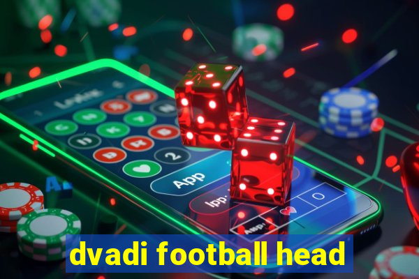 dvadi football head