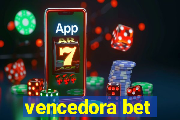 vencedora bet