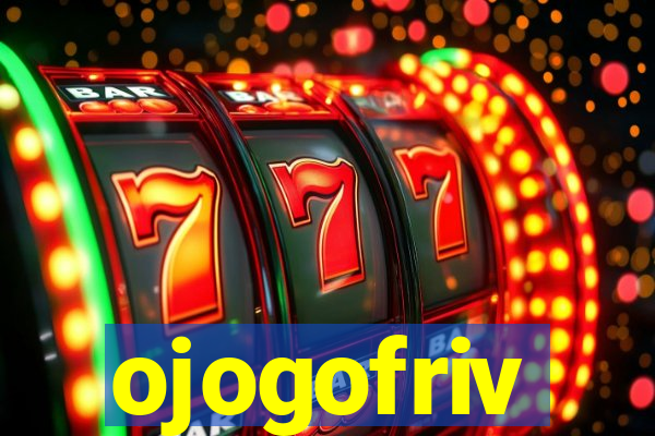 ojogofriv