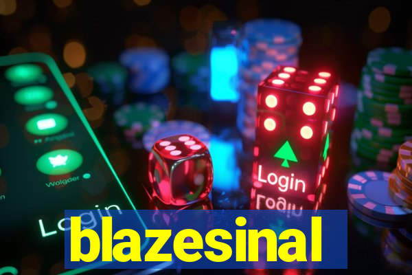 blazesinal